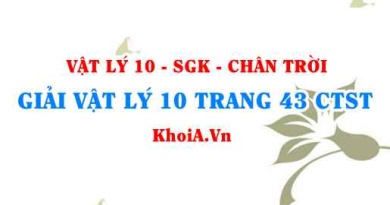 Giải Vật lí 10 trang 43 Chân trời Sáng tạo